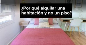 por-que-alquilar-una-habitacion-y-no-un-piso