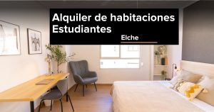 Alquiler de habitaciones y pisos para estudiantes en Elche
