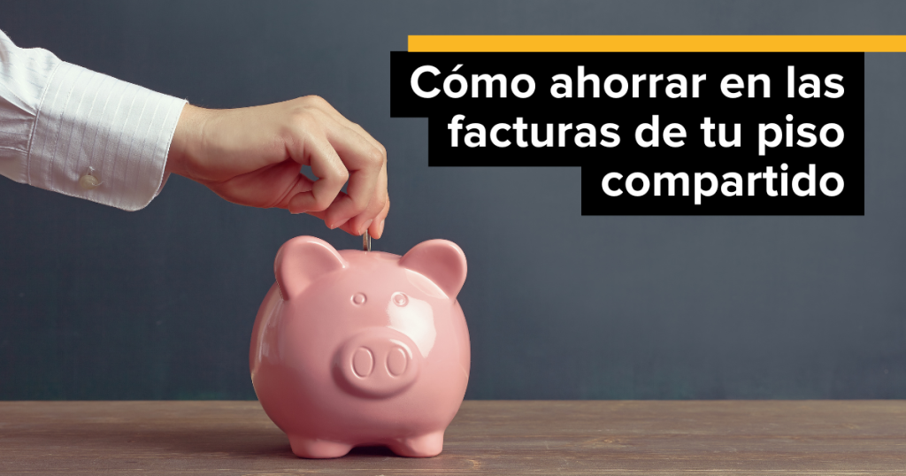 Cómo ahorrar en suministros en un piso compartido